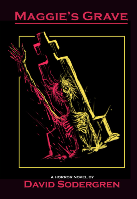 Maggie's Grave: A Horror Novel